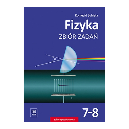 Fizyka. Zbiór zadań. SP. Klasy 7-8