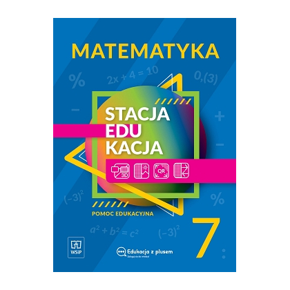 Stacja EDUKACJA. Pomoc edu. Matematyka SP Kl. 7