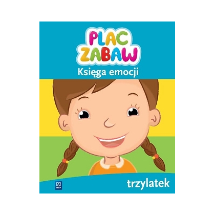 Plac zabaw. Księga emocji. PRZ Trzylatek.