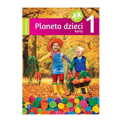 Planeta dzieci. K. pracy. PRZ Czterolatek. Cz. 1