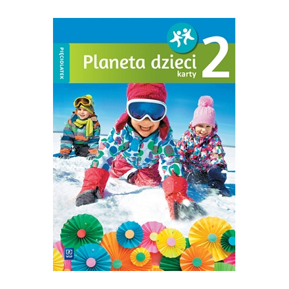 Planeta dzieci.  K. pracy. PRZ Pięciolatek. Cz.2