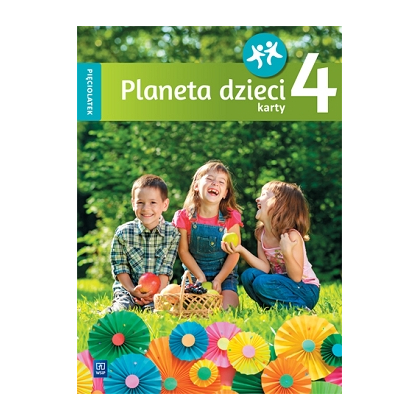 Planeta dzieci.  K. pracy. PRZ Pięciolatek. Cz.4