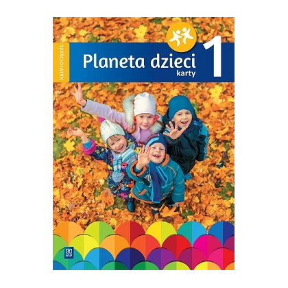 Planeta dzieci.  K. pracy. PRZ Szesciolatek. Cz.1