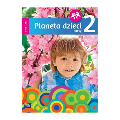 Planeta dzieci. K. pracy. PRZ Trzylatek. Cz. 2