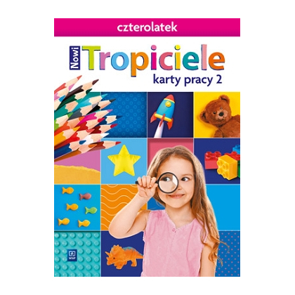 Nowi Tropiciele. K. pracy. PRZ Czterolatek. Cz. 2