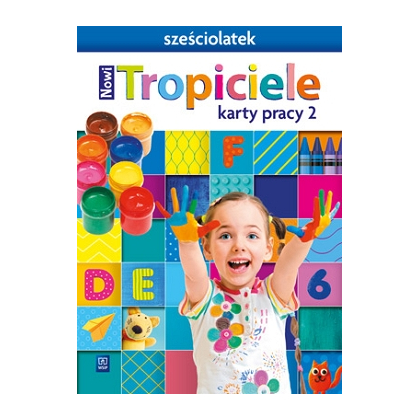 Nowi Tropiciele.K.pracy. PRZ. 6-latek. Cz. 2