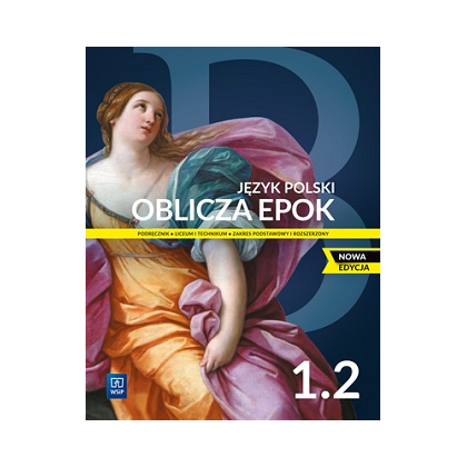 Oblicza epok 1.2. Podr. L i T. ZP.ZR. Nowa edycja