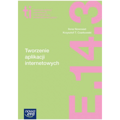 Podręcznik Nowa Era Tworzenie aplikacji internetowych (E.14.3.)