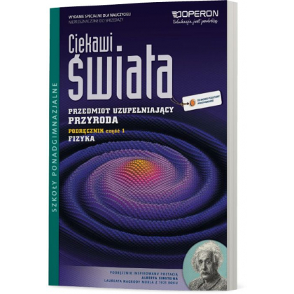 Podręcznik Operon Przedmiot uzupełniający. Przyroda część fizyka. Ciekawi świata Szkoły ponadgimnazjalne