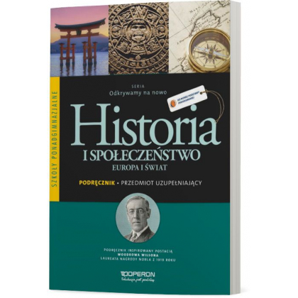 Podręcznik Operon Przedmiot uzupełniający. Historia i społeczeństwo. Europa i świat. Podręcznik. Odkrywamy na nowo Szkoły ponadgimnazjalne