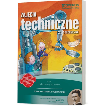 Podręcznik Operon Zajęcia techniczne. Część techniczna. Odkrywamy na nowo. Podręcznik dostosowany do wieloletniego użytku. Szkoła podstawowa