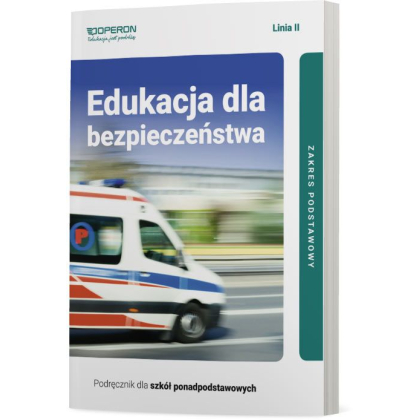 Podręcznik Operon Podręcznik Edukacja dla bezpieczeństwa 1. Zakres podstawowy. Liceum i technikum Liceum i technikum,Szkoły Ponadpodstawowe