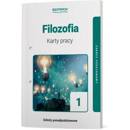 Podręcznik Operon Karty pracy ucznia. Filozofia. Zakres podstawowy. Liceum i technikum Liceum i technikum,Szkoły Ponadpodstawowe