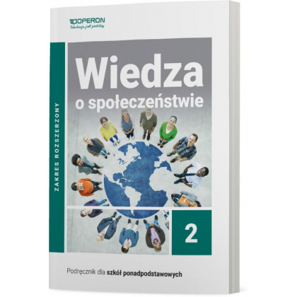 Podręcznik Operon Podręcznik Wiedza o społeczeństwie 2. Zakres rozszerzony (zawiera treści z zakresu podstawowego). Liceum i technikum Liceum i techni