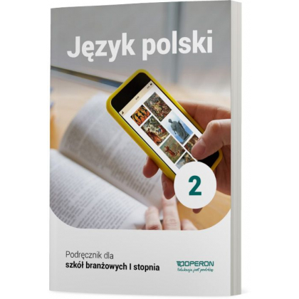Podręcznik Operon Podręcznik Język polski 2. Szkoła branżowa I stopnia Szkoła branżowa I,Szkoły Ponadpodstawowe
