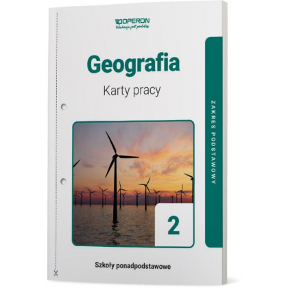 Podręcznik Operon Karty pracy ucznia. Geografia 2. Zakres podstawowy. Liceum i technikum Liceum i technikum,Szkoły Ponadpodstawowe