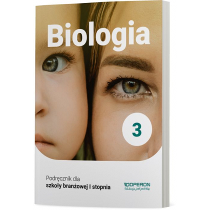 Podręcznik Operon Podręcznik Biologia 3. Szkoła branżowa I stopnia Szkoła branżowa I,Szkoły Ponadpodstawowe